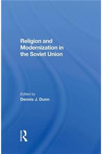 Religion And Modernization In The Soviet Union