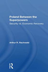 Poland Between The Superpowers