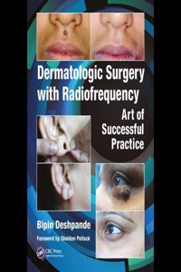 DERMATOLOGIC SURGERY WITH RADIOFREQUENCY ART OF SUCCESSFUL PRACTICE (PB 2020)