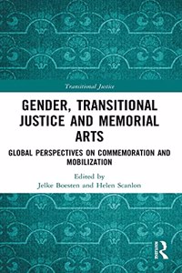 Gender, Transitional Justice and Memorial Arts