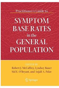 Practitioner's Guide to Symptom Base Rates in the General Population