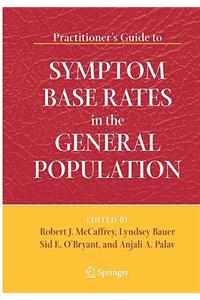 Practitioner's Guide to Symptom Base Rates in the General Population