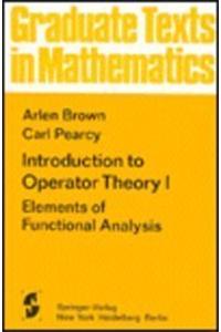 Introduction to Operator Theory I