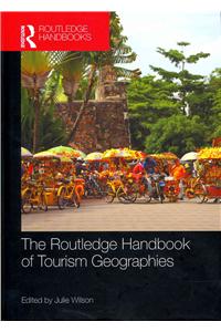 The Routledge Handbook of Tourism Geographies