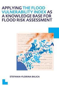 Applying the Flood Vulnerability Index as a Knowledge Base for Flood Risk Assessment