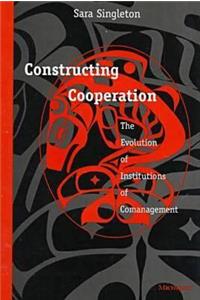 Constructing Cooperation