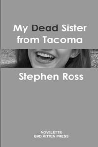 My Dead Sister from Tacoma