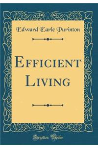 Efficient Living (Classic Reprint)