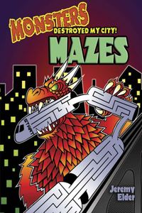 Monsters Destroyed My City! Mazes