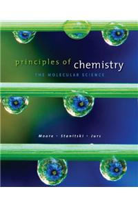 Study Guide for Moore/Stanitski/Jurs Principles of Chemistry: The Molecular Science