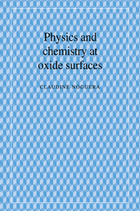 Physics and Chemistry at Oxide Surfaces