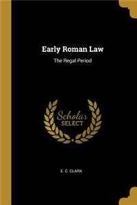 Early Roman Law
