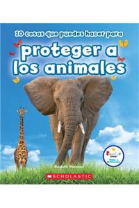 10 Cosas Que Puedes Hacer Para Proteger a Los Animales (Rookie Star: Make a Difference)