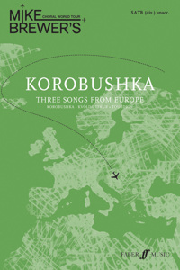 Mike Brewer's Choral World Tour: Korobushka