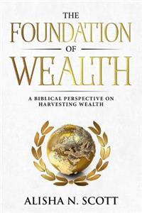 Foundation of Wealth