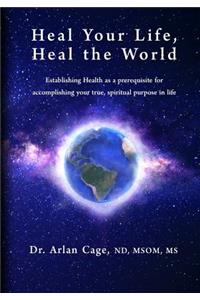 Heal Your Life, Heal the World