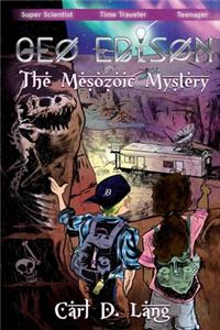 Geo Edison and the Mesozoic Mystery