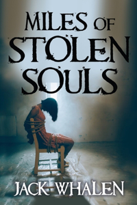 Miles of Stolen Souls