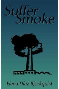 Suffer Smoke