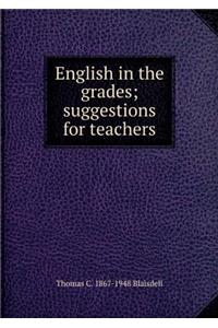 English in the Grades: Suggestions for Teachers