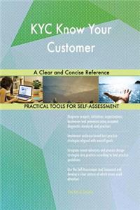 KYC Know Your Customer A Clear and Concise Reference