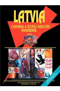 Latvia Clothing & Textile Industry Handbook