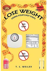 Lose Weight Using Four Easy Steps