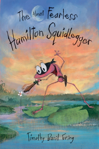Almost Fearless Hamilton Squidlegger