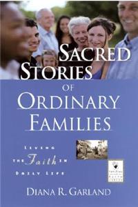 Sacred Stories of Ordinary Families