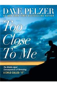 Too Close to Me: The Middle-Aged Consequences of Revealing a Child Called 