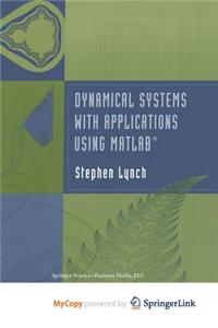 Dynamical Systems with Applications Using MATLAB(R)