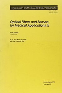 Optical Fibers and Sensors for Medical Applications