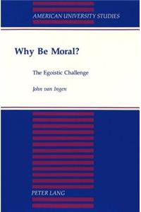 Why Be Moral?