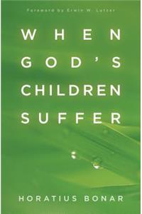 When God`s Children Suffer