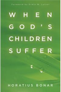 When God's Children Suffer