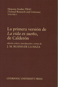 La Primera Version de la Vida Es Sueno, de Calderon