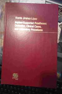 Implant-supported Prostheses: Occlusion, Clinical Cases and Laboratory Procedures