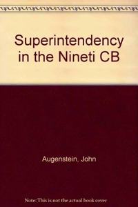 Superintendency in the Nineti CB