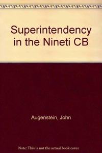 Superintendency in the Nineti CB