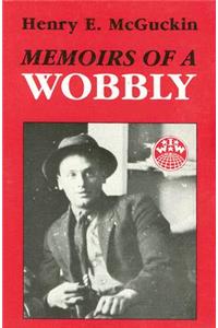 Memoirs of a Wobbly
