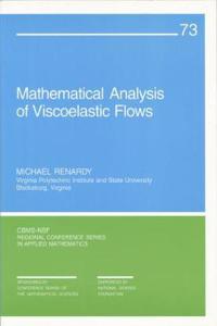 Mathematical Analysis of Viscoelastic Flows