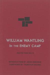 William Wantling: In the Enemy Camp