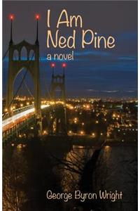 I Am Ned Pine