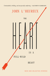 Heart Is a Full-Wild Beast