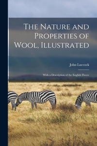 Nature and Properties of Wool, Illustrated