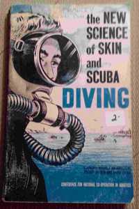 The New Science of Skin and Scuba Diving. A Revision of the Widely Used Science of Skin and Scuba Diving