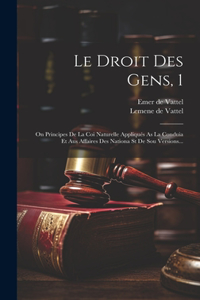 Le Droit Des Gens, 1