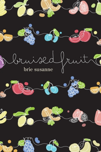 Bruised Fruit