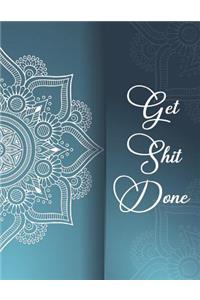 Get Shit Done