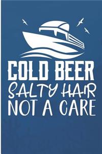 Cold Beer Salty Hair Not A Care